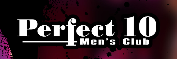 banner for Perfect 10 Men's Club