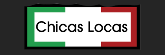 Chicas Locas banner