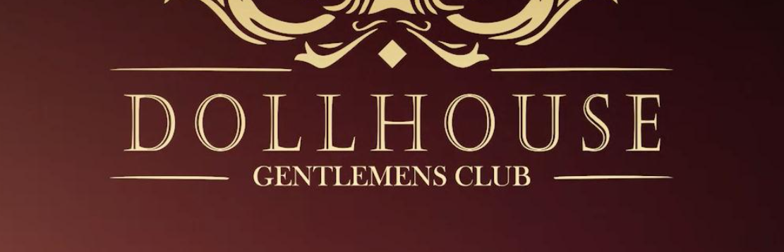 banner for Dollhouse Gentlemen's Club