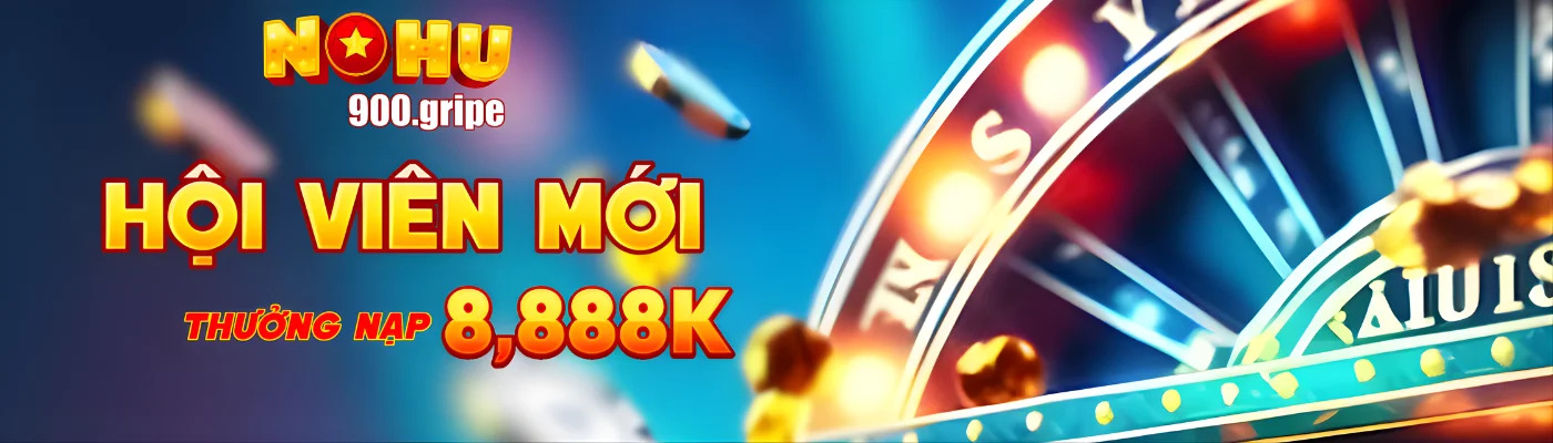 banner for nohu900gripe